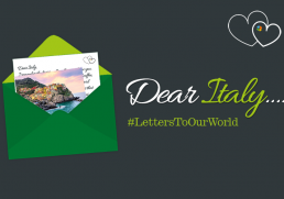 Dear Italy... #LettersToOurWorld
