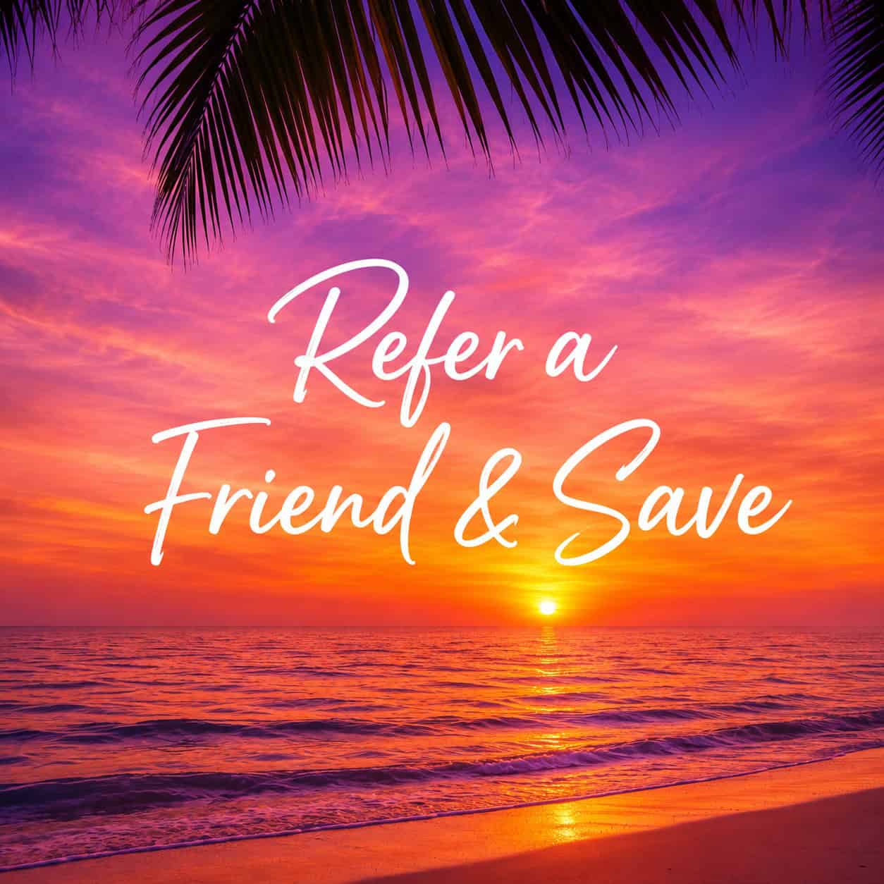 Refer a Friend and Save on Your Next Travel Adventure